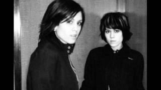 Tegan and Sara- All You Got, And Darling, Are You Ten Years Ago