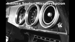 Infinite souls - Missperception