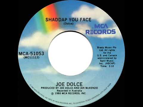 1981 Joe Dolce - Shaddap You Face (45--#1 UK hit)