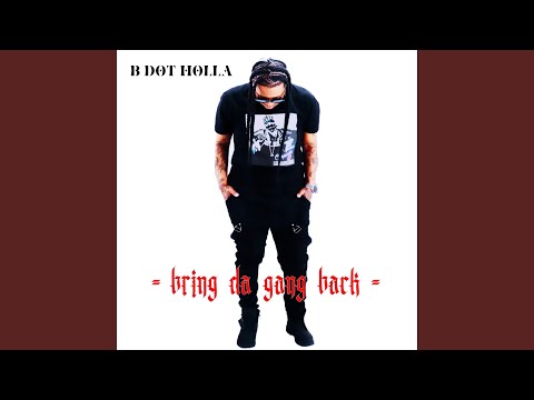 BRING DA GANG BACK