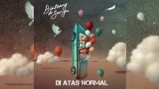Download lagu NOAH - DI ATAS NORMAL NEW VERSION 2022 (UN AUDIO) 1 JAM NONSTOP mp3