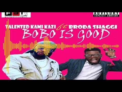 Bobo is Good. Talented Kami Kazzy ft Broda shaggy.