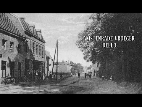 Amstenrade oude fotos deel 3