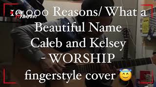 10,000 reasons/what a beautiful name caleb and kelsey -worship