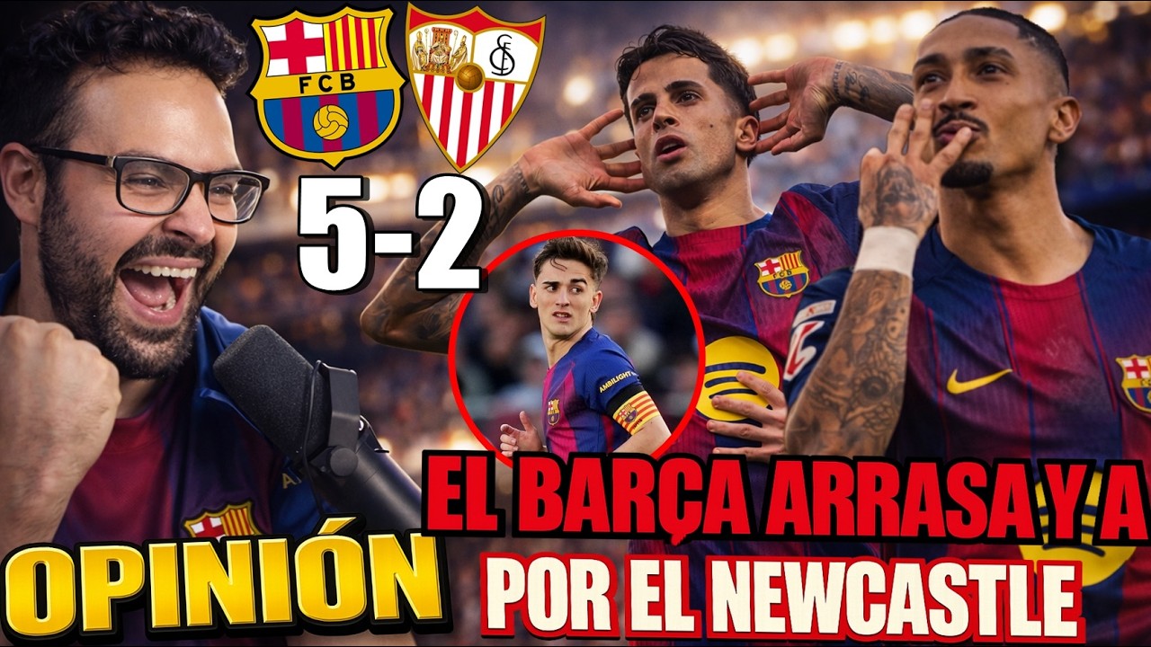 El BARÇA GOLEA 5-2 al SEVILLA ¡HAT-TRICK RAPHINHA y BRUTAL CANCELO! VOLVIÓ GAVI - OPINIÓN