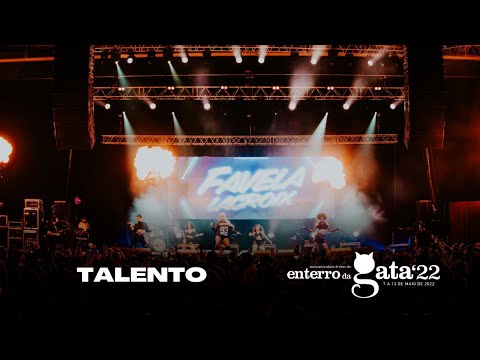 Talento - Favela Lacroix | Ao Vivo | Enterro da Gata 2022 | #FaveladaTour