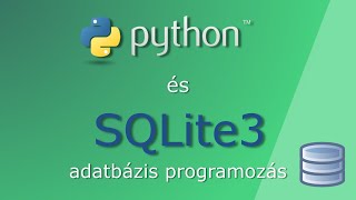 python és SQLite adatbázis programozás 1. rész - bevezető