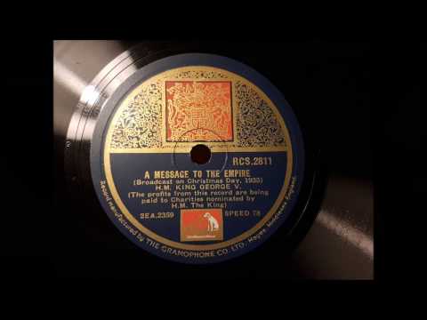 H M  King George V 'A Message To The Empire' 1935 12" 78 rpm