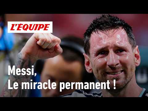 Argentine : Messi, le miracle permanent !