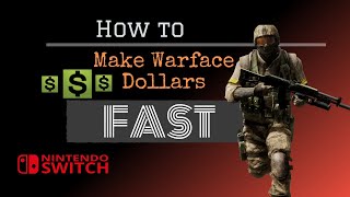 Warface Nintendo Switch: How to make Warface Dollars Fast 2020
