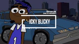 Cryp Skylark - Icky blicky [Prod. By PyrexMoney]  Blueface (Parody)