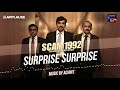 Surprise Surprise | Scam 1992 | Achint | Sony Liv