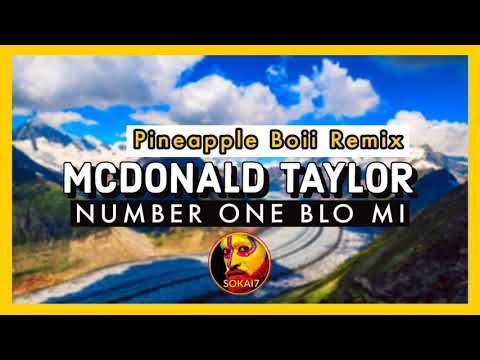 MCDONALD TAYLOR [2021] - Number one blo me (Pineapple Boii Remix)