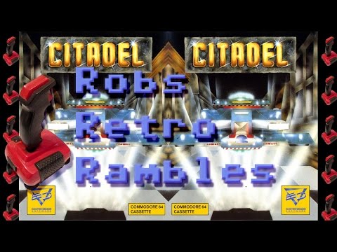 Rob's Retro Rambles - Citadel (C64)