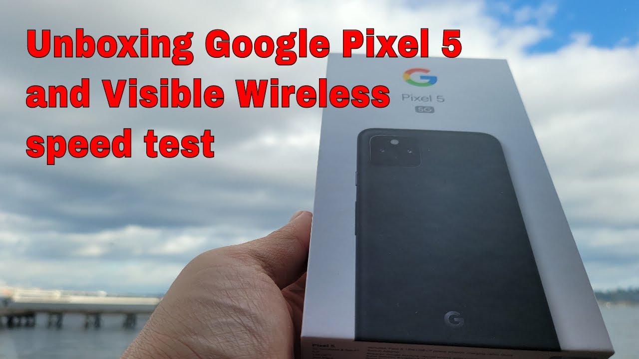 Unboxing and Visible network speed test of the Google Pixel 5 Just Black phone