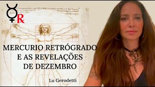 MERCÚRIO RETRÓGRADO E AS REVELAÇÕES DE DEZEMBRO