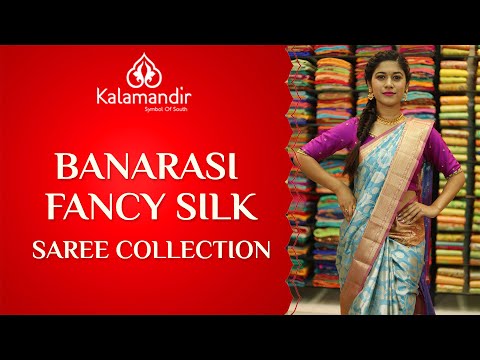 BANARASI FANCY SILK Saree Collection | KALAMANDIR | Episode 567