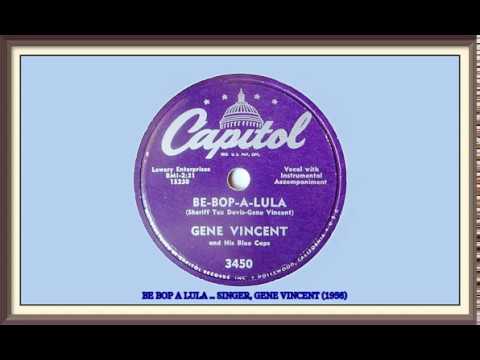 BE BOP A LULA ... SINGER, GENE VINCENT (1956)