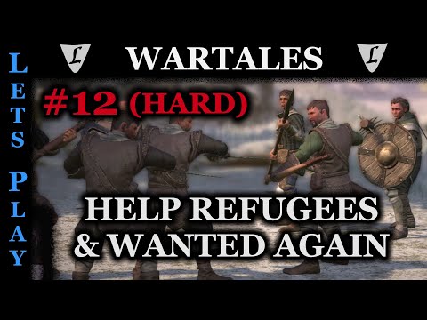 WARTALES - HARD/HARD #12 || Help Refugees & Wanted again || Lets Play