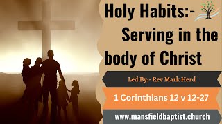 Holy Habits: Serving in the body of Christ