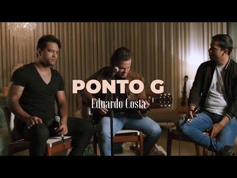PONTO G | EDUARDO COSTA, EDY BRITTO & SAMUEL (#40Tena)
