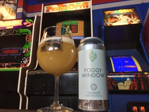 Beer Review #411 - Monkish Brewing - Foggy Window - 8.1% ABV