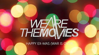 We Are The Movies - Happy Ex-Mas (War is Over) on Piano