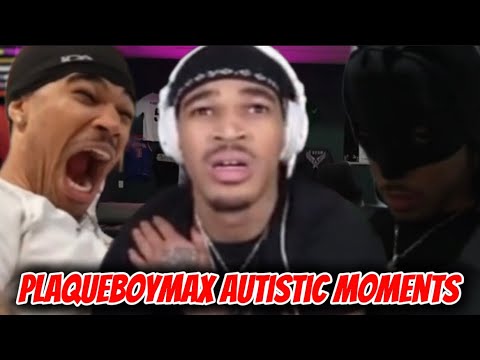 Plaqueboymax FUNNIEST Autistic Moments (COMPILATION)
