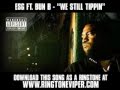 ESG ft. Bun B - We Still Tippin [ New Video + Download ]