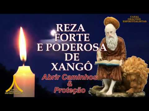 Strong and Powerful Prayer to Xango - Opening Paths & Protection