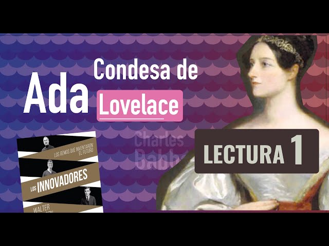 Vídeo relacionado con Ada Lovelace, la encantadora de números (CIENTIFICOS)