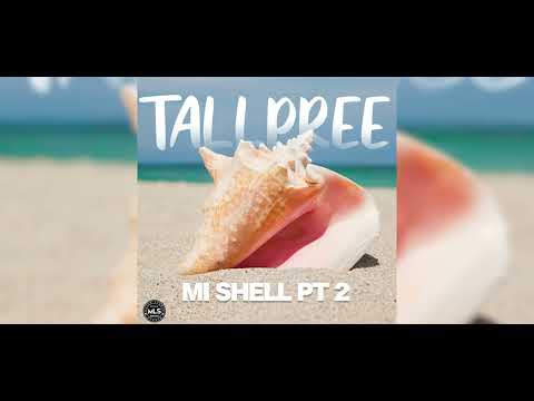 Tallpree - Mi Shell Pt 2 || Grenada Soca 2022