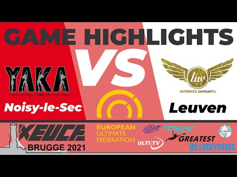 Game Summary of YAKA (FRA) vs LUV (BEL) -  xEUCF 2021