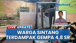 Guncangan Gempa Sintang Picu Kepanikan Warga, Rumah hingga Jembatan Dilaporkan Rusak