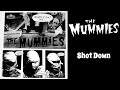 The Mummies - Shot Down