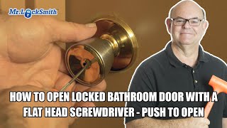 How to Open Locked Bathroom Door with a flat head screwdriver - Push to Open