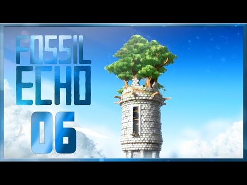Fossil Echo [ German ] #06 - [ ENDE ] Spitze des Turms und die Lehre daraus