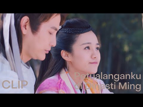 Clip EP05 Menikah denganku | Petualanganku di Dinasti MingINDO SUB