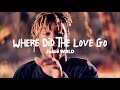 Where Did The Love Go Juice WRLD Official Song Video