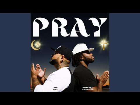 Pray (feat. Jerrell Wallace)