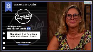 Causeries Sciences et Société - Les migrations dans l'océan Indien #3 - Migrations à La Réunion : faits statistiques récents