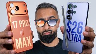 Samsung Galaxy S26 Ultra vs iPhone 17 Pro Max - Which is the