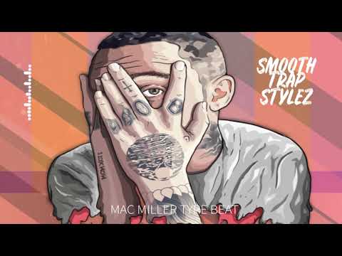 [FREE] "Smooth Trap Stylez" - Mac Miller Type Beat (Prod. By MethaPhorce Beats)