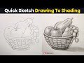 Fruit Bowl Still Life Drawing Pencil Shading Step By Step Elementary Object Drawing Fast Sketch