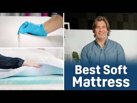 The Best Soft Mattresses - Our Top Picks