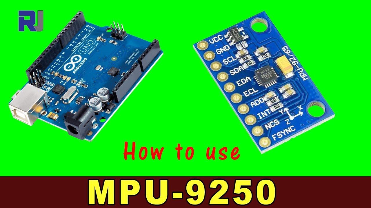 How to use MPU-9250 Gyroscope, Accelerometer, Magnetometer for Arduino RJT102
