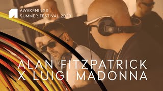 Alan Fitzpatrick b2b Luigi Madonna - Live @ Awakenings Summer Festival 2023 Area W