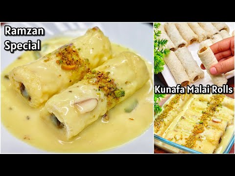 Ramzan Special Recipes | Kunafa Malai Rolls Recipe | Eid Special Recipes | Ramadan Recipes for Iftar