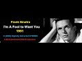 Frank Sinatra - I'm A Fool to Want You - 1951 [HQ REMIX REMASTER in DES STEREO]