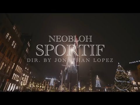 NEOBLOH - SPORTIF (Clip Officiel)